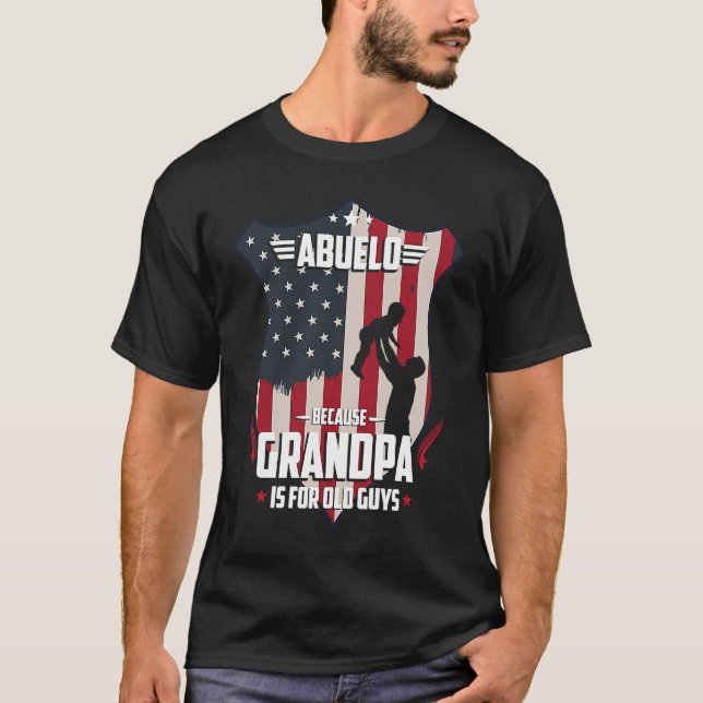 Camiseta Abuelo Because Grandpa Is For Old Guys Men USA Fla (Frente)