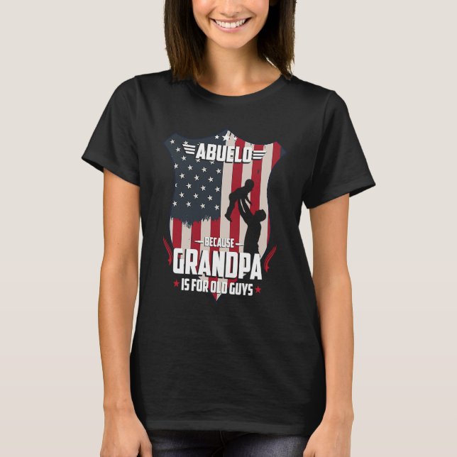 Camiseta Abuelo Because Grandpa Is For Old Guys Men USA Fla (Frente)