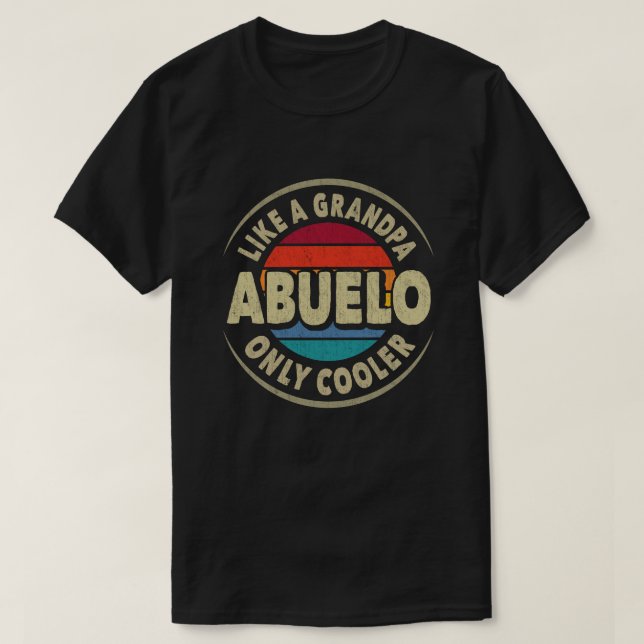 Camiseta Abuelo, como um vovô, só um presente de Dia de os  (Frente do Design)