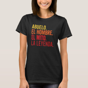 Camiseta Abuelo El Hombre El Mito La Leyenda Em Espanhol Vi