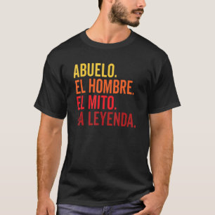 Camiseta Abuelo El Hombre El Mito La Leyenda Em Espanhol Vi