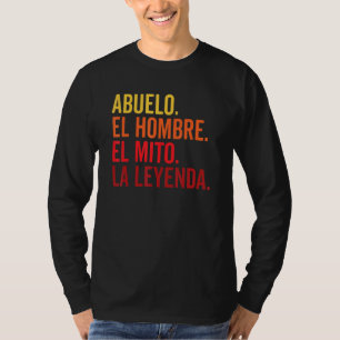 Camiseta Abuelo El Hombre El Mito La Leyenda Em Espanhol Vi