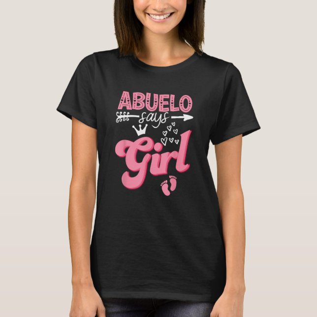Camiseta Abuelo Says Girl Keeper Of The Gender Reveal Party (Frente)