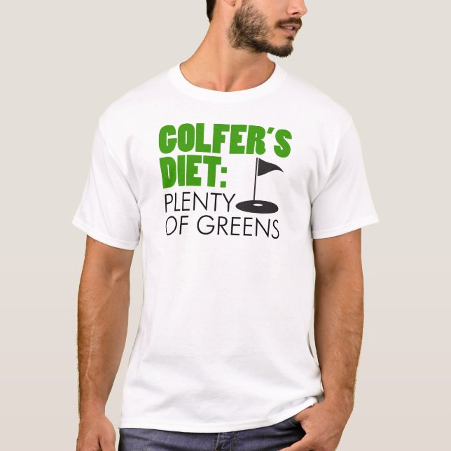 Camiseta Abundância da dieta do jogador de golfe dos verdes (Frente)