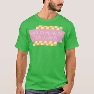 Camiseta Abuso Emocional Ainda É Abuso