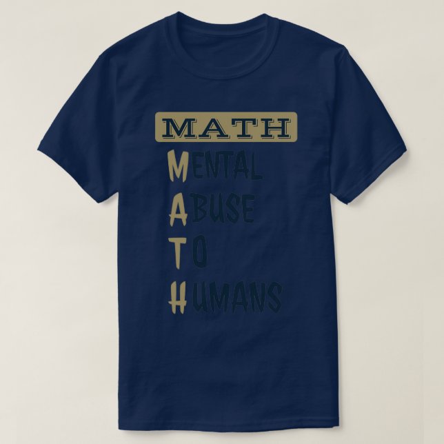 Camiseta Abuso Mental Matemático A Humanos Engraçado Defini (Frente do Design)
