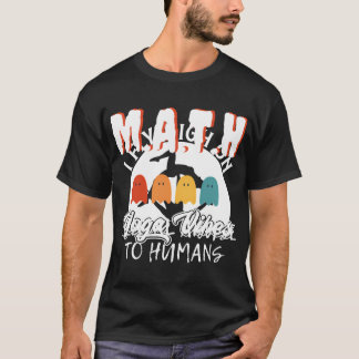Camiseta Abuso Mental Matemático A Humanos Eu Odeio Meu Pro