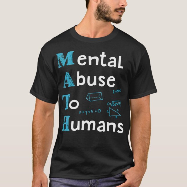 Camiseta Abuso Mental Matemático ao Professor de Matemática (Frente)