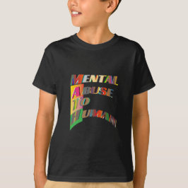 Camiseta Abuso Mental Matemático Aos Humanos