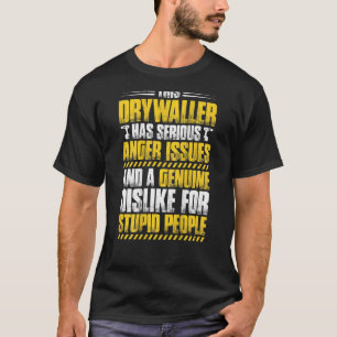 Camiseta Acabador de Gesso Problemas de Ira Gesseiro