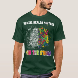 Camiseta Acabar Com A Saúde Mental Estigma Importa Awaren M