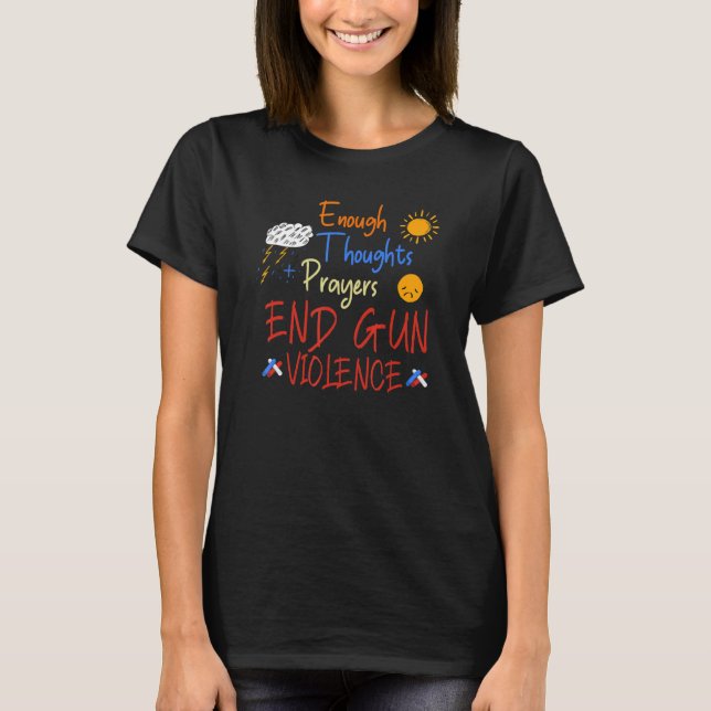 Camiseta Acabar com a violência contra as armas Proteja as  (Frente)