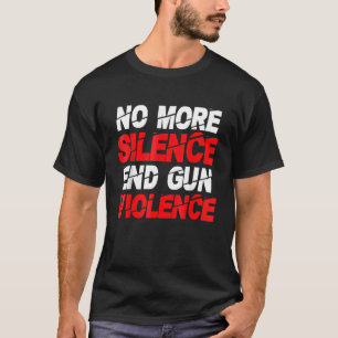 Camiseta Acabar com a violência das armas não mais silêncio