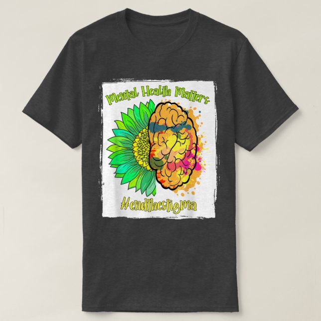Camiseta Acabar Com O Estigma A Saúde Mental Importa Consci (Frente do Design)