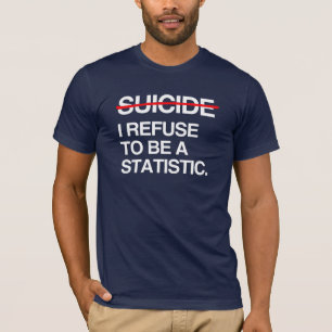 CAMISETA ACABAR COM O SUICÍDIO RECUSO-ME A SER UMA ESTATÍST
