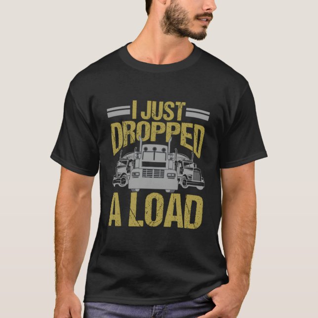 Camiseta Acabei De Deixar Carga De Motorista (Frente)