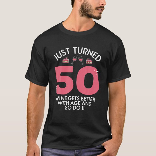 Camiseta Acabei De Fazer 50 Vinhos Melhor Com 50 Anos De Id (Frente)