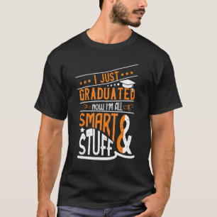 Camiseta Acabei De Me Formar Agora Sou Inteligente E Coisas
