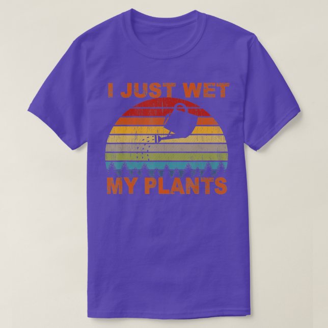 Camiseta Acabei de molhar as minhas plantas para jardinagem (Frente do Design)