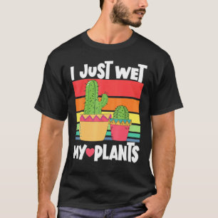 Camiseta Acabei de Molhar Minhas Plantas Jardinagem Jardine