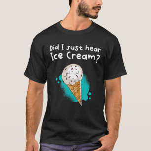 Camiseta Acabei De Ouvir Sorvete?