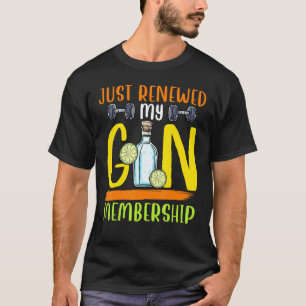 Camiseta Acabei De Renovar A Minha Participação Gin Gym Pun