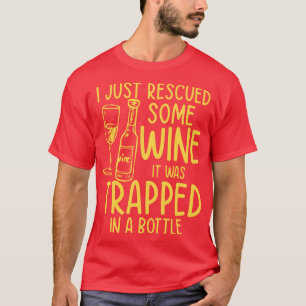 Camiseta Acabei De Resgatar Um Pouco De Vinho Que Estava Pr