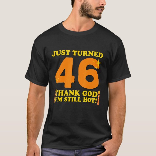 Camiseta Acabo De Transformar 46 Obrigados Deus Eu Ainda Es (Frente)