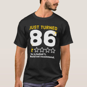 Camiseta Acabo de virar 86 Não Recomendaria 86 Aniversário