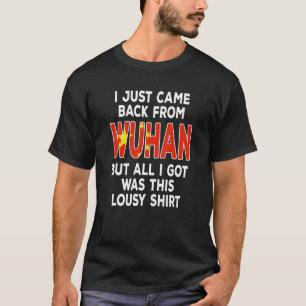 Camiseta Acabo De Voltar De Wuhan, Engraçado Férias Da Chin