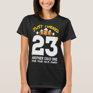 Camiseta Acabou De Virar 23 Frio Para O Antigo 23º Nascimen