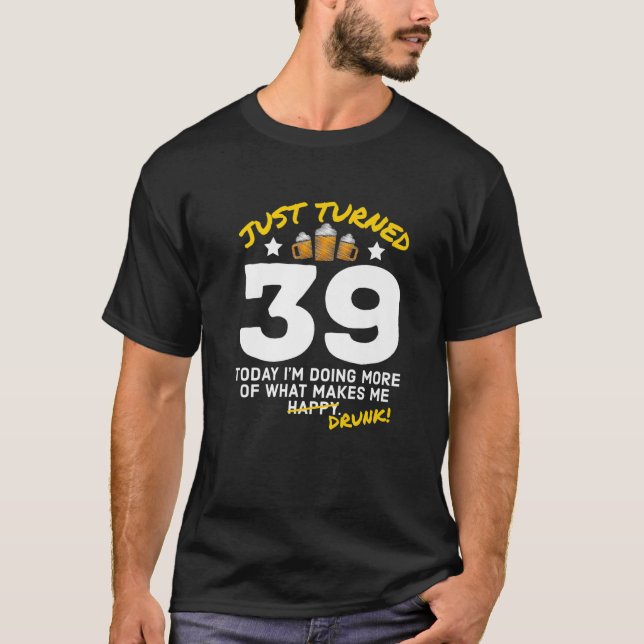 Camiseta Acabou De Virar 39 Cerveja Bebendo 39º Bebado De A (Frente)