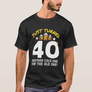 Camiseta Acabou De Virar 40 Frio Para O Antigo 40º Nascime