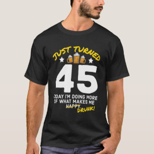 Camiseta Acabou de virar 45 cervejas Bebendo 45º Bebado de