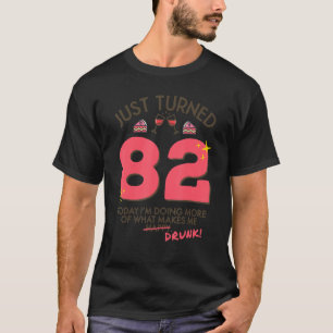 Camiseta Acabou de virar 82 Bebendo de vinho 82º Bebado de