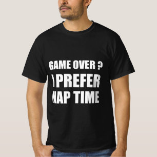 Camiseta Acabou o jogo? Eu prefiro o tempo da soneca
