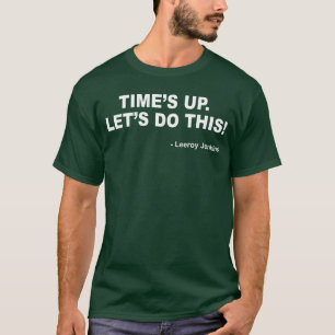 Camiseta Acabou o tempo Vamos fazer isso Leeroy Jenkins Fun