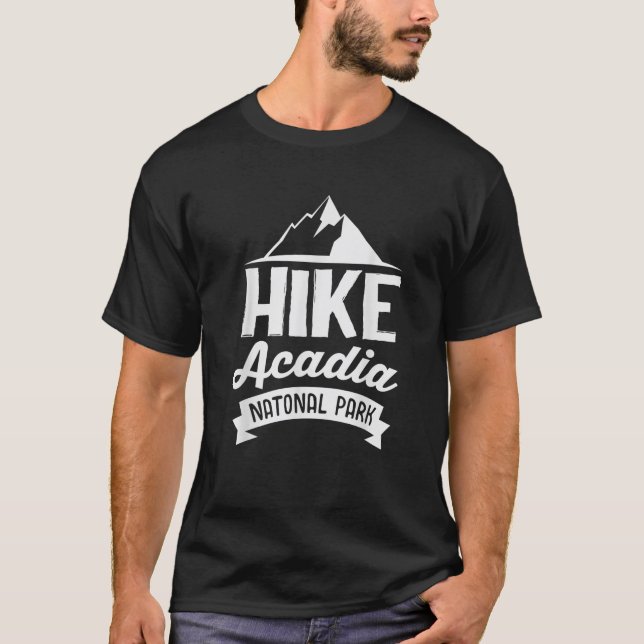 Camiseta Acadia National Parks Shirt Hike Maine National Pa (Frente)