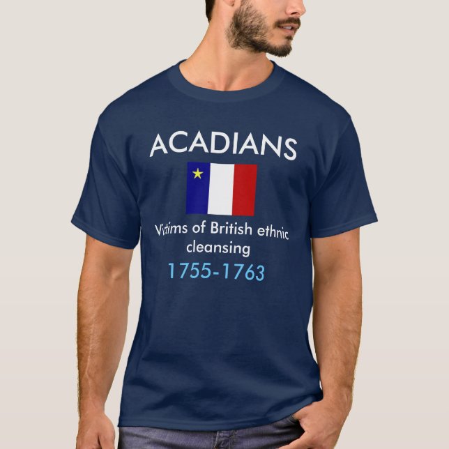 Camiseta Acadians, vítimas da limpeza étnica britânica (Frente)