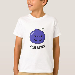 Camiseta Acai Berry Funny Fruta Pun