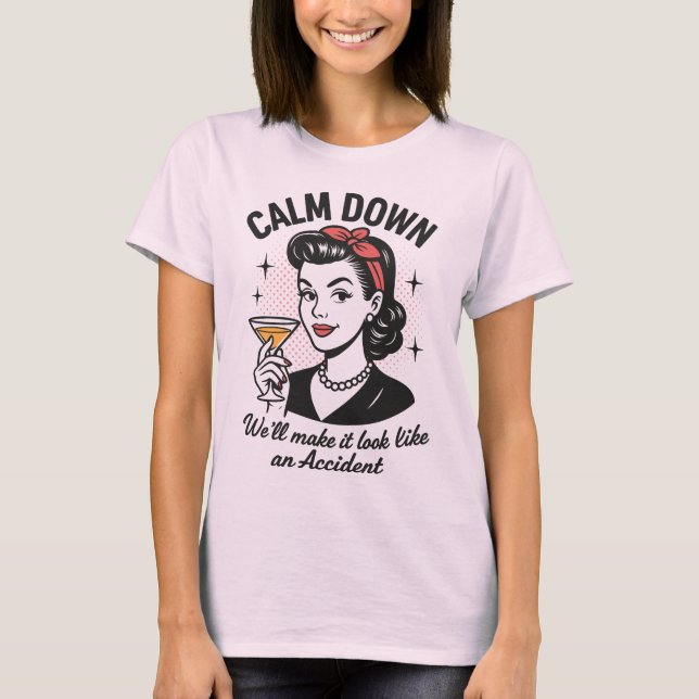 Camiseta Acalme-se com a citação de Retro Funny (Frente)