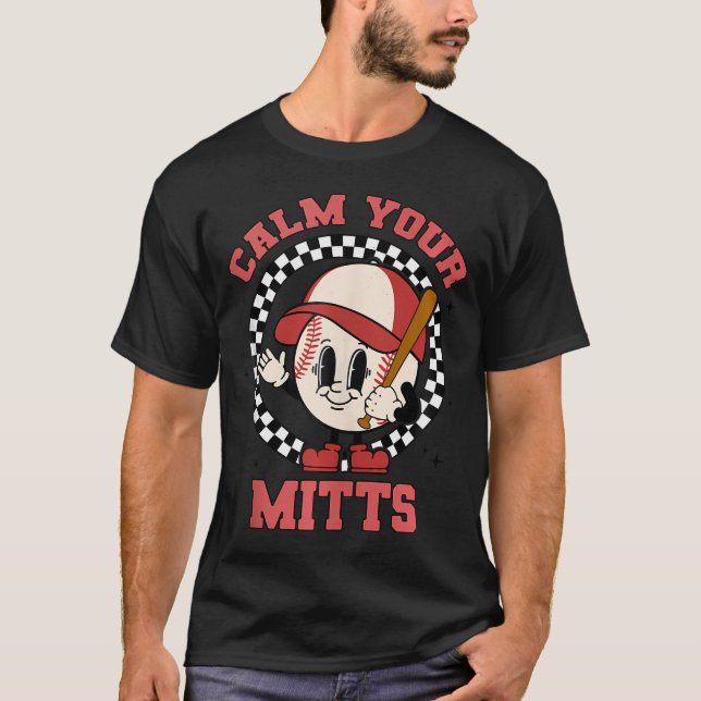 Camiseta Acalme-Se Com Seus Mitos Baseball Mãe Dia de as mã (Frente)