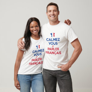 Camiseta Acalme-se e Fale Francês