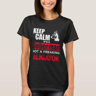 Camiseta Acalme-Se, É Um Doberman, Não Um Alinhador Maldito