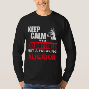 Camiseta Acalme-Se, É Um Doberman, Não Um Alinhador Maldito