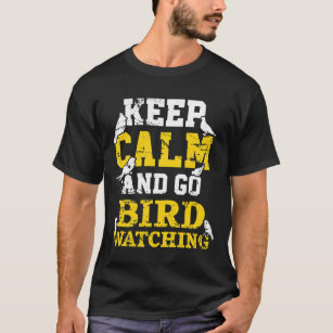 Camiseta Acalme-Se E Vá Ao Pássaro De Aniversário Ao Longo 