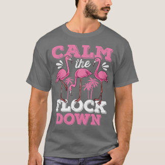 Camiseta Acalme-se Flamingo de Bloqueio