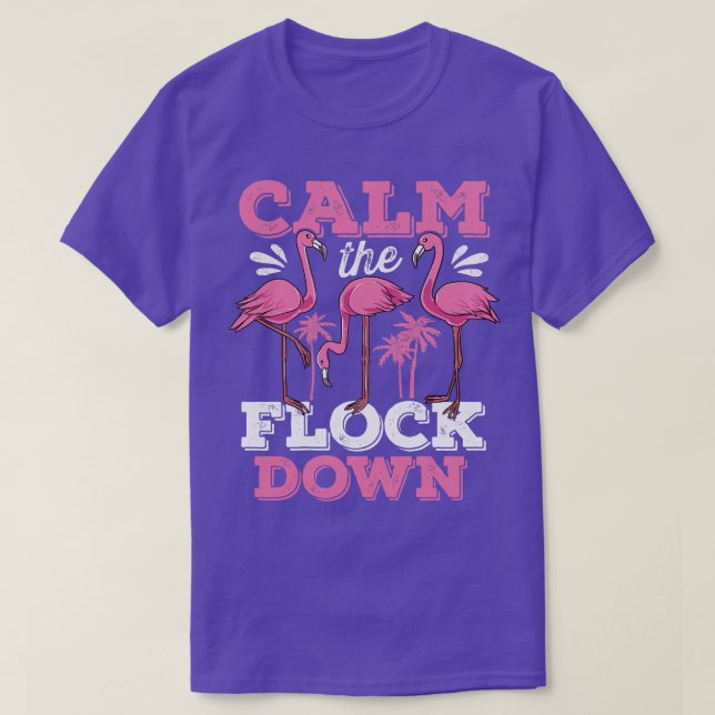 Camiseta Acalme-se Flamingo de Bloqueio (Frente do Design)
