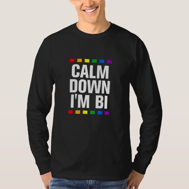 Camiseta Acalme-Se Im Bi Lgbtq Orgulho Bissexual Bi Orgulho (Frente)
