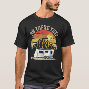 Camiseta Acampador de montanha retrô vintage Rv ainda não c